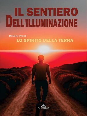 cover image of Il Sentiero Dell'illuminazione--Lo Spirito Della Terra